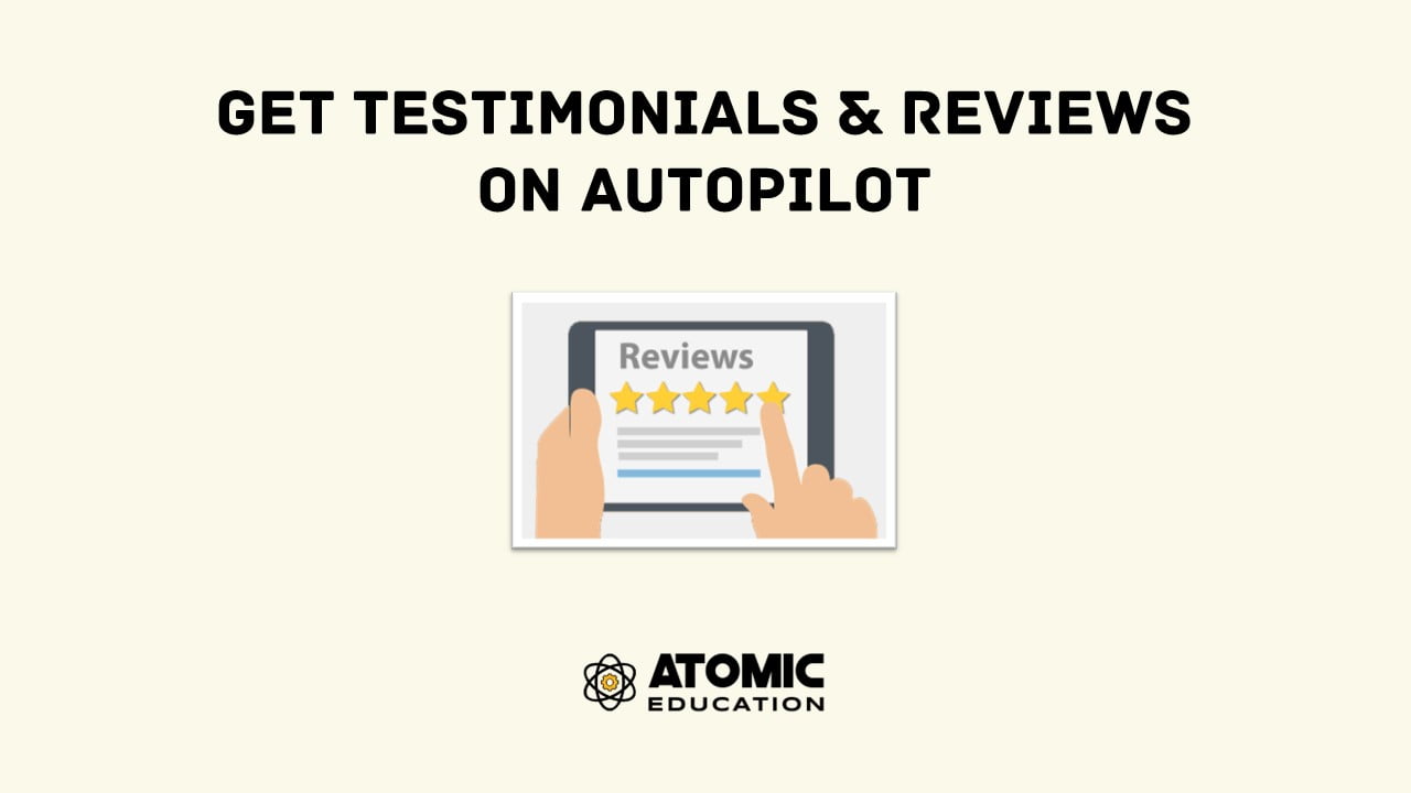 Get more reviews, testimonials, and referrals