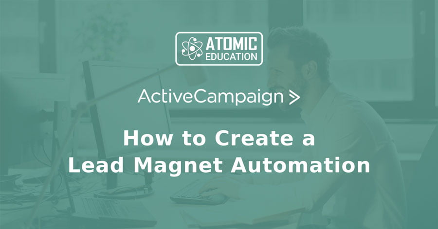 Create a lead magnet automation